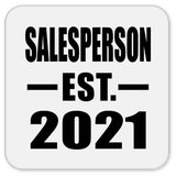 Salesperson Established EST. 2021 - Drink Coaster