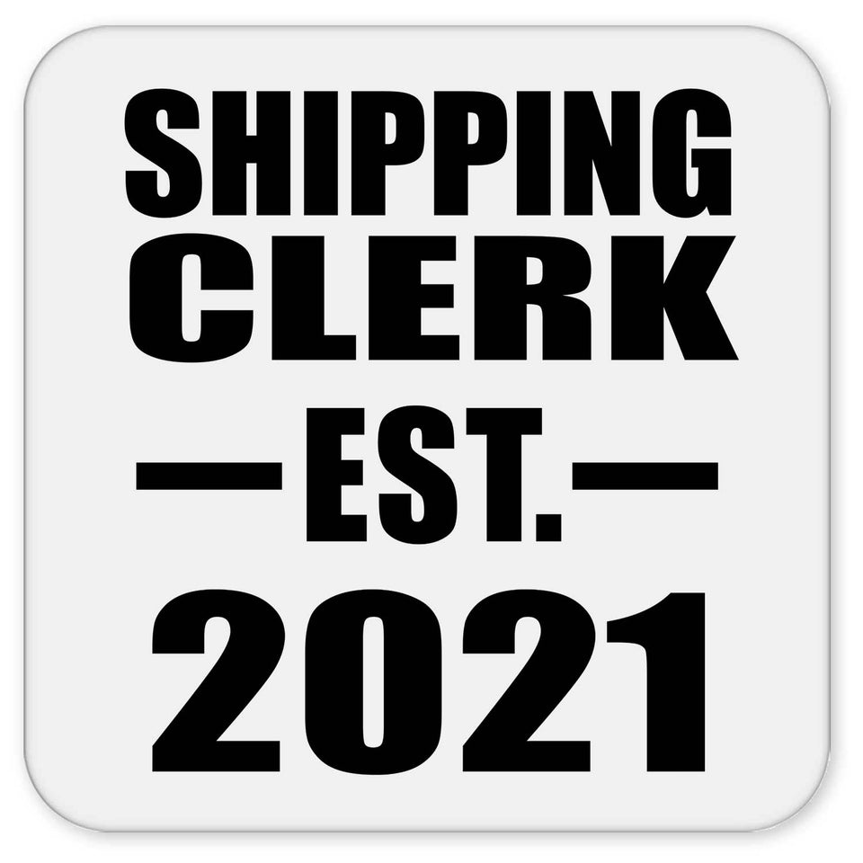 Shipping Clerk Established EST. 2021 - Drink Coaster