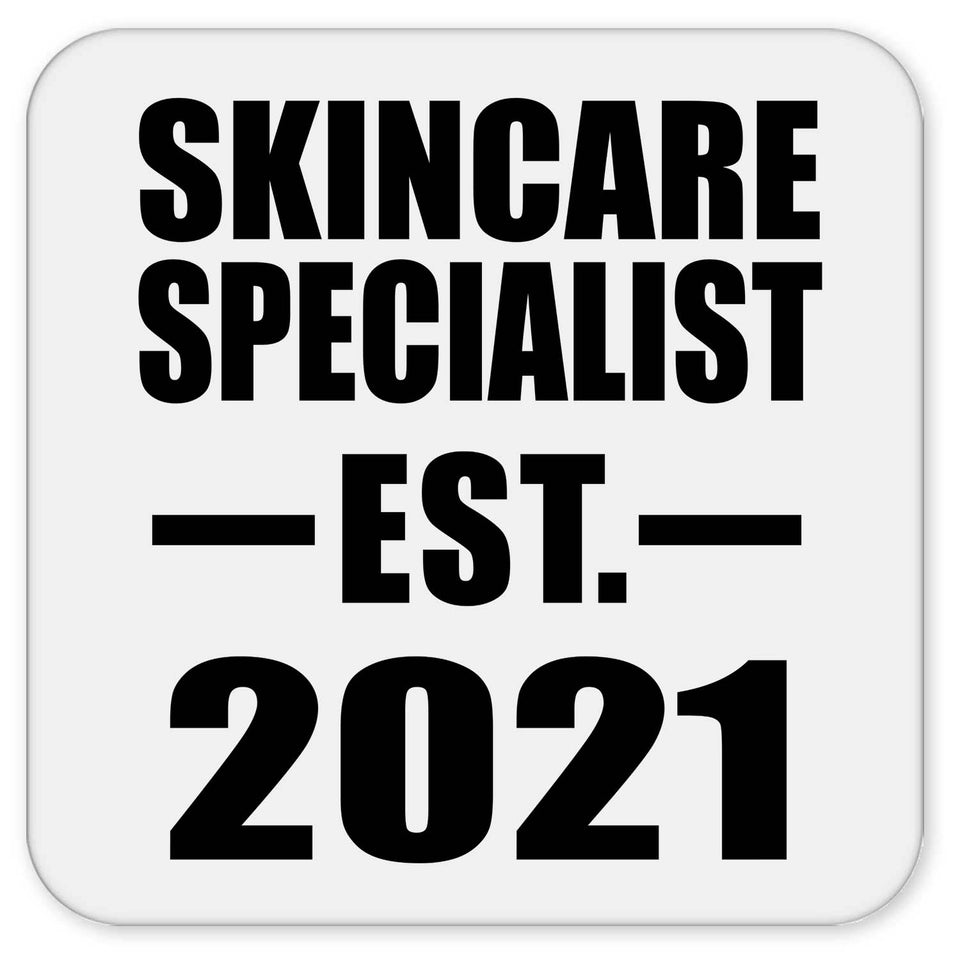 Skincare Specialist Established EST. 2021 - Drink Coaster