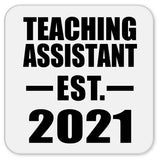 Teaching Assistant Established EST. 2021 - Drink Coaster