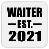 Waiter Established EST. 2021 - Drink Coaster
