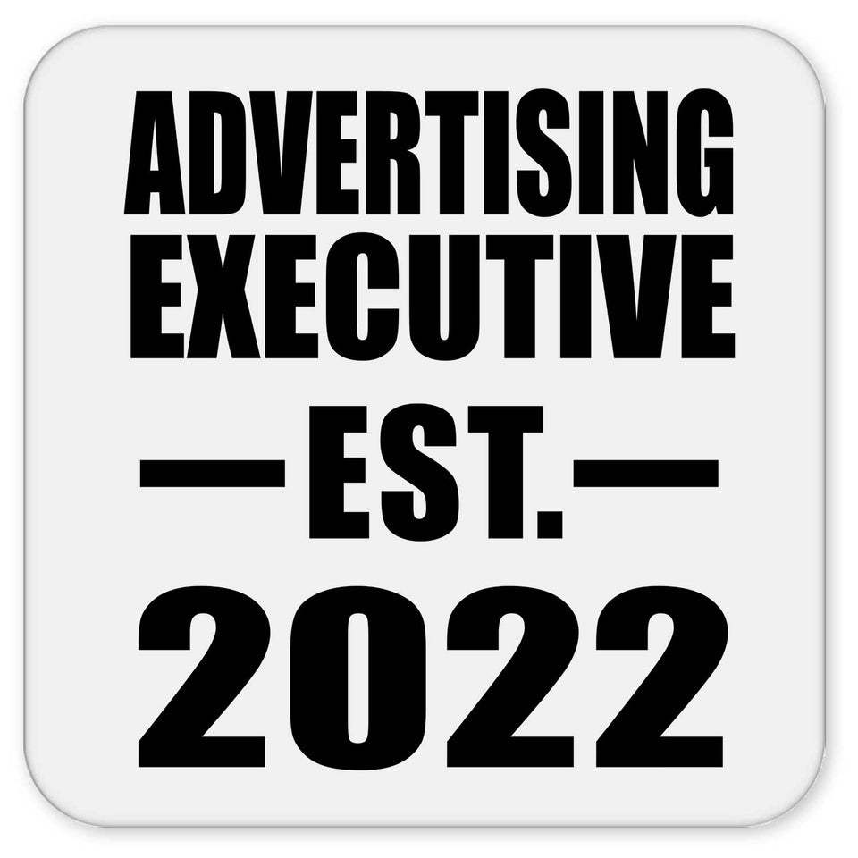 Advertising Executive Established EST. 2022 - Drink Coaster