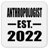 Anthropologist Established EST. 2022 - Drink Coaster