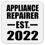 Appliance Repairer Established EST. 2022 - Drink Coaster