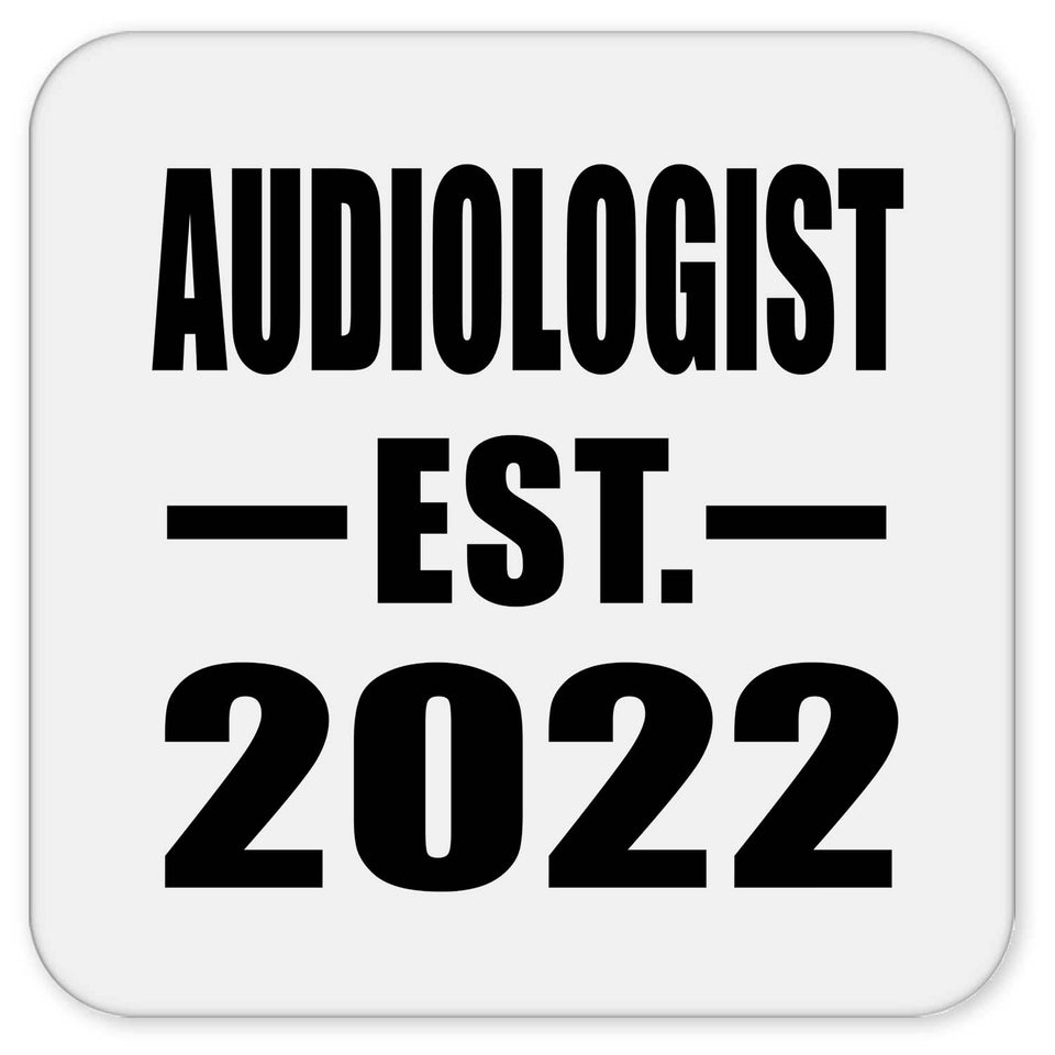 Audiologist Established EST. 2022 - Drink Coaster