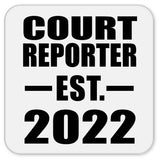 Court Reporter Established EST. 2022 - Drink Coaster