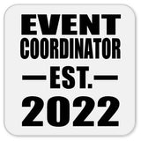 Event Coordinator Established EST. 2022 - Drink Coaster