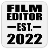 Film Editor Established EST. 2022 - Drink Coaster