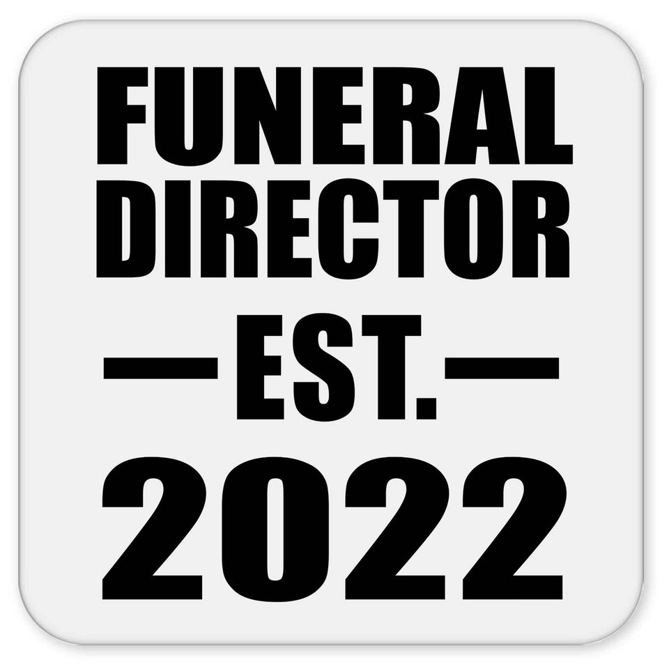 Funeral Director Established EST. 2022 - Drink Coaster