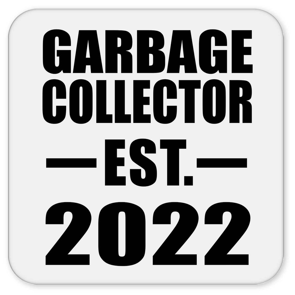 Garbage Collector Established EST. 2022 - Drink Coaster