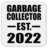 Garbage Collector Established EST. 2022 - Drink Coaster