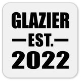 Glazier Established EST. 2022 - Drink Coaster