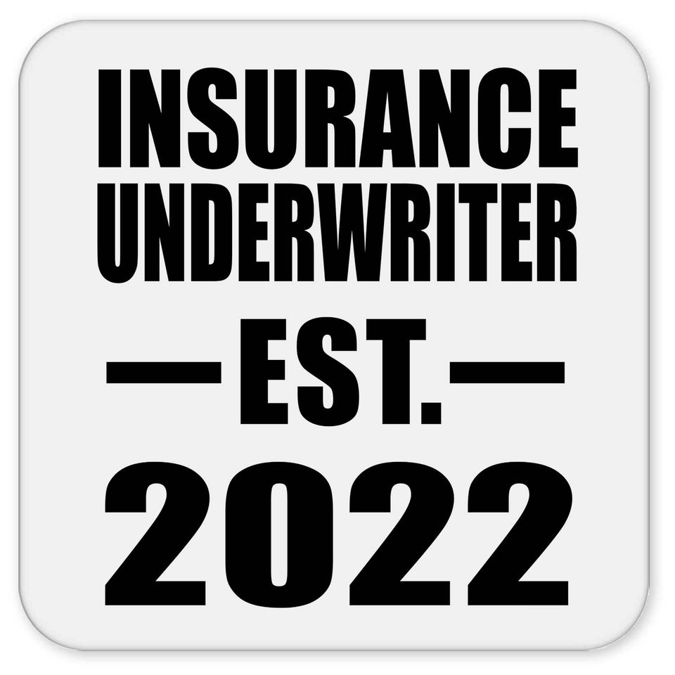 Insurance Underwriter Established EST. 2022 - Drink Coaster