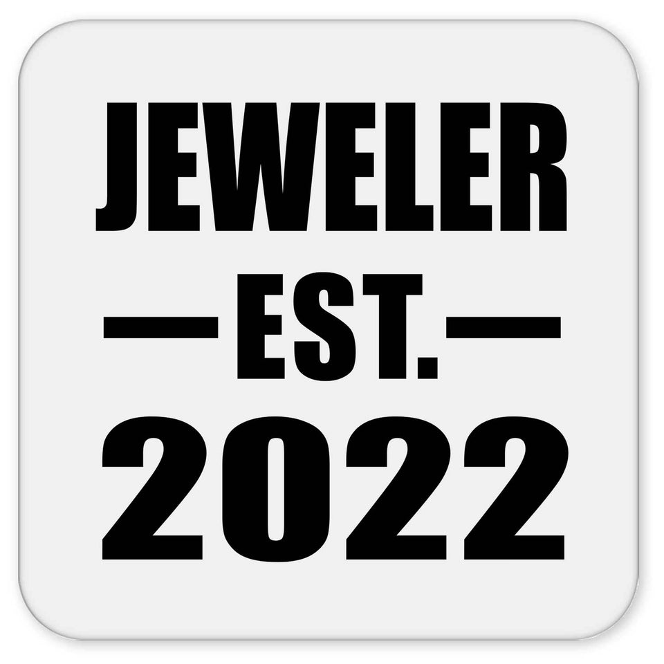 Jeweler Established EST. 2022 - Drink Coaster
