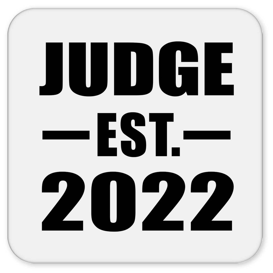 Judge Established EST. 2022 - Drink Coaster
