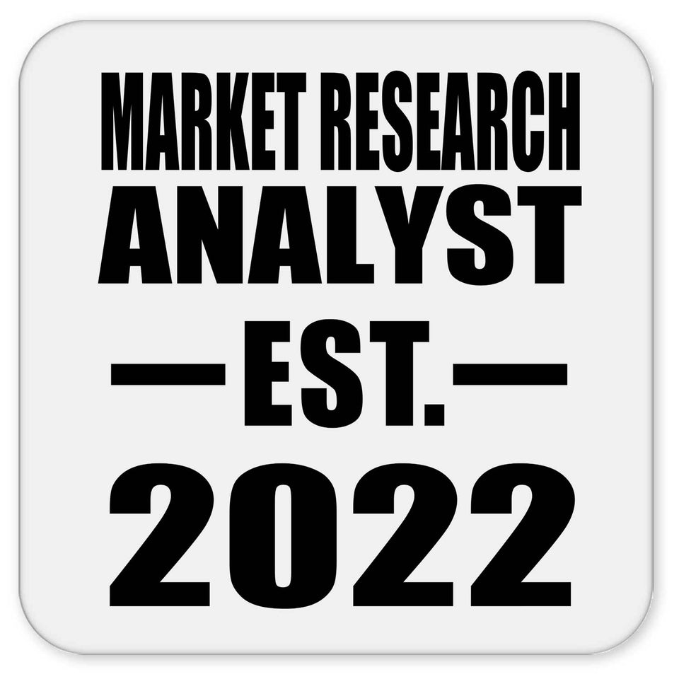 Market Research Analyst Established EST. 2022 - Drink Coaster