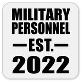 Military Personnel Established EST. 2022 - Drink Coaster