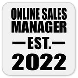 Online Sales Manager Established EST. 2022 - Drink Coaster