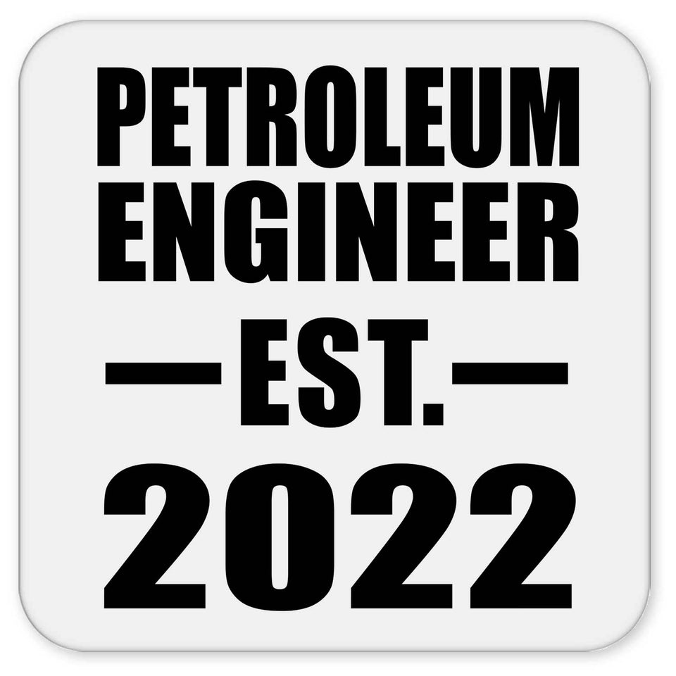 Petroleum Engineer Established EST. 2022 - Drink Coaster