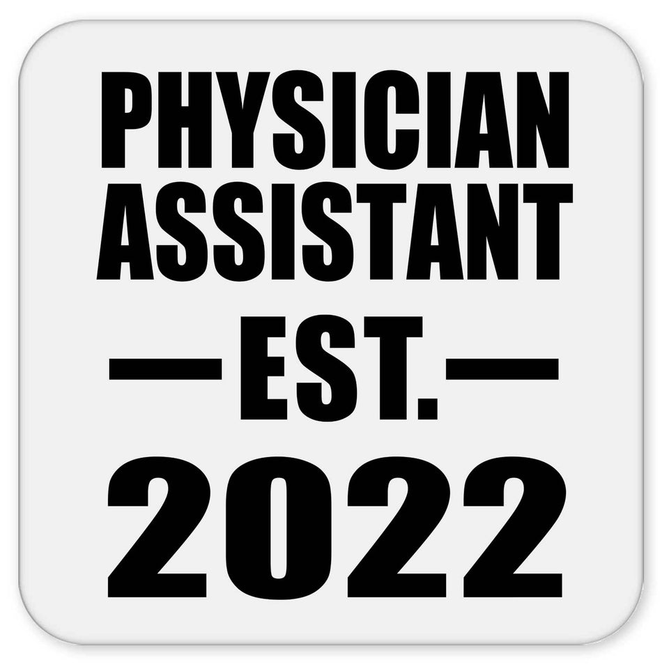 Physician Assistant Established EST. 2022 - Drink Coaster