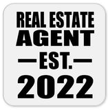 Real Estate Agent Established EST. 2022 - Drink Coaster