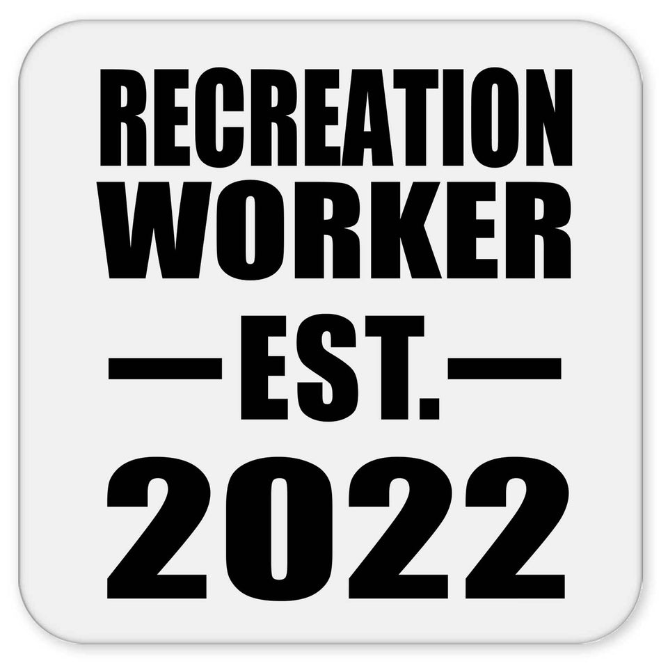 Recreation Worker Established EST. 2022 - Drink Coaster