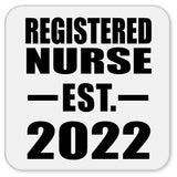 Registered Nurse Established EST. 2022 - Drink Coaster