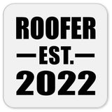 Roofer Established EST. 2022 - Drink Coaster