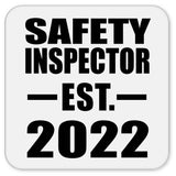 Safety Inspector Established EST. 2022 - Drink Coaster