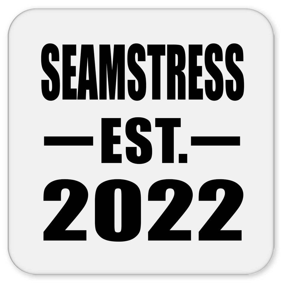 Seamstress Established EST. 2022 - Drink Coaster
