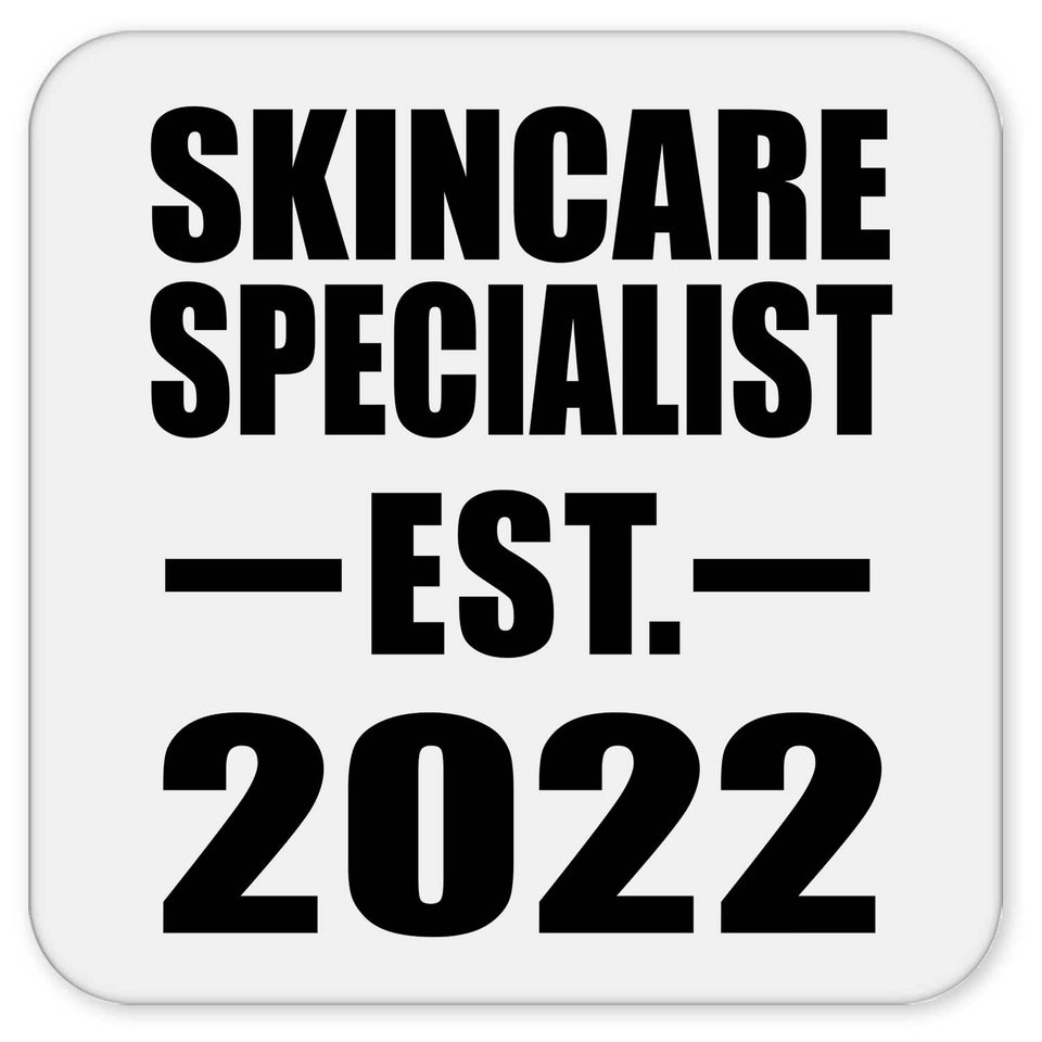 Skincare Specialist Established EST. 2022 - Drink Coaster