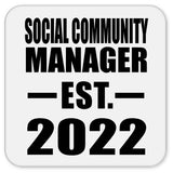 Social Community Manager Established EST. 2022 - Drink Coaster