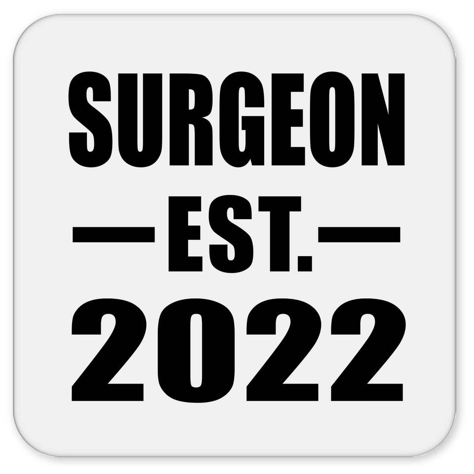 Surgeon Established EST. 2022 - Drink Coaster