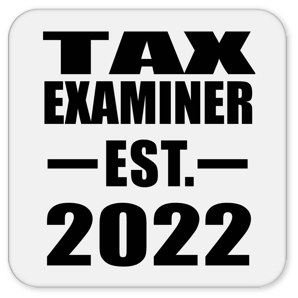 Tax Examiner Established EST. 2022 - Drink Coaster