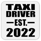 Taxi Driver Established EST. 2022 - Drink Coaster