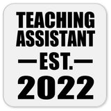 Teaching Assistant Established EST. 2022 - Drink Coaster