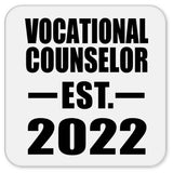 Vocational Counselor Established EST. 2022 - Drink Coaster