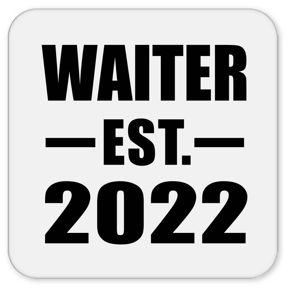Waiter Established EST. 2022 - Drink Coaster