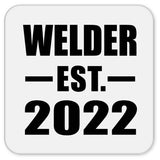 Welder Established EST. 2022 - Drink Coaster
