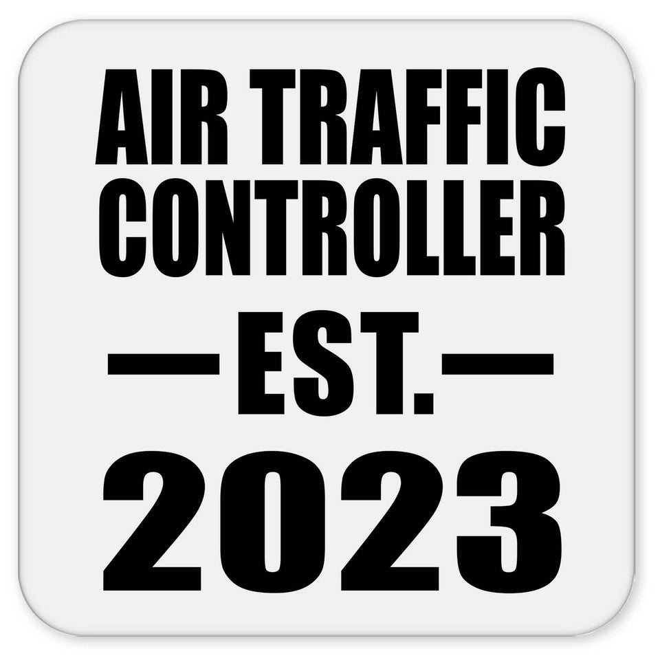 Air Traffic Controller Established EST. 2023 - Drink Coaster
