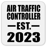 Air Traffic Controller Established EST. 2023 - Drink Coaster
