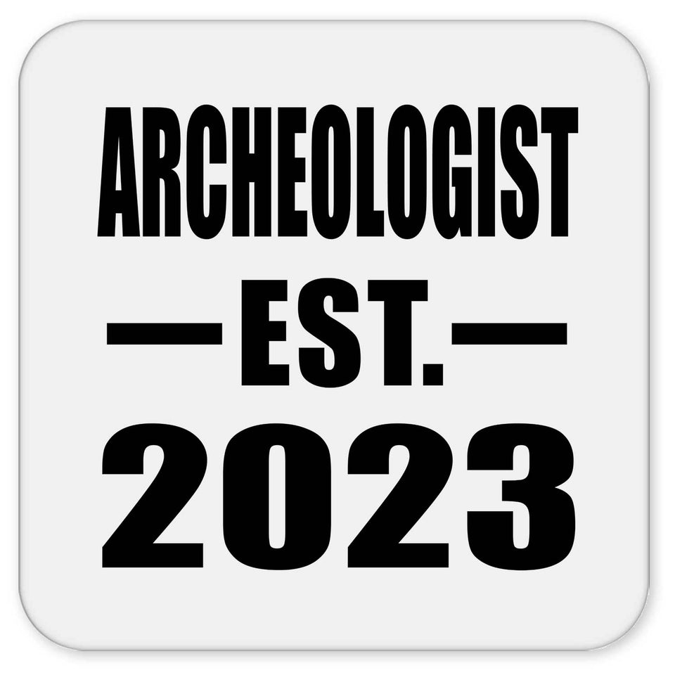 Archeologist Established EST. 2023 - Drink Coaster