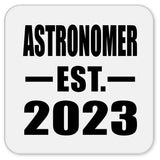 Astronomer Established EST. 2023 - Drink Coaster