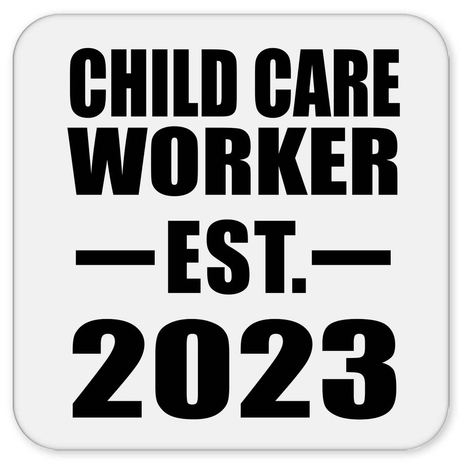 Child Care Worker Established EST. 2023 - Drink Coaster