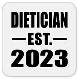 Dietician Established EST. 2023 - Drink Coaster