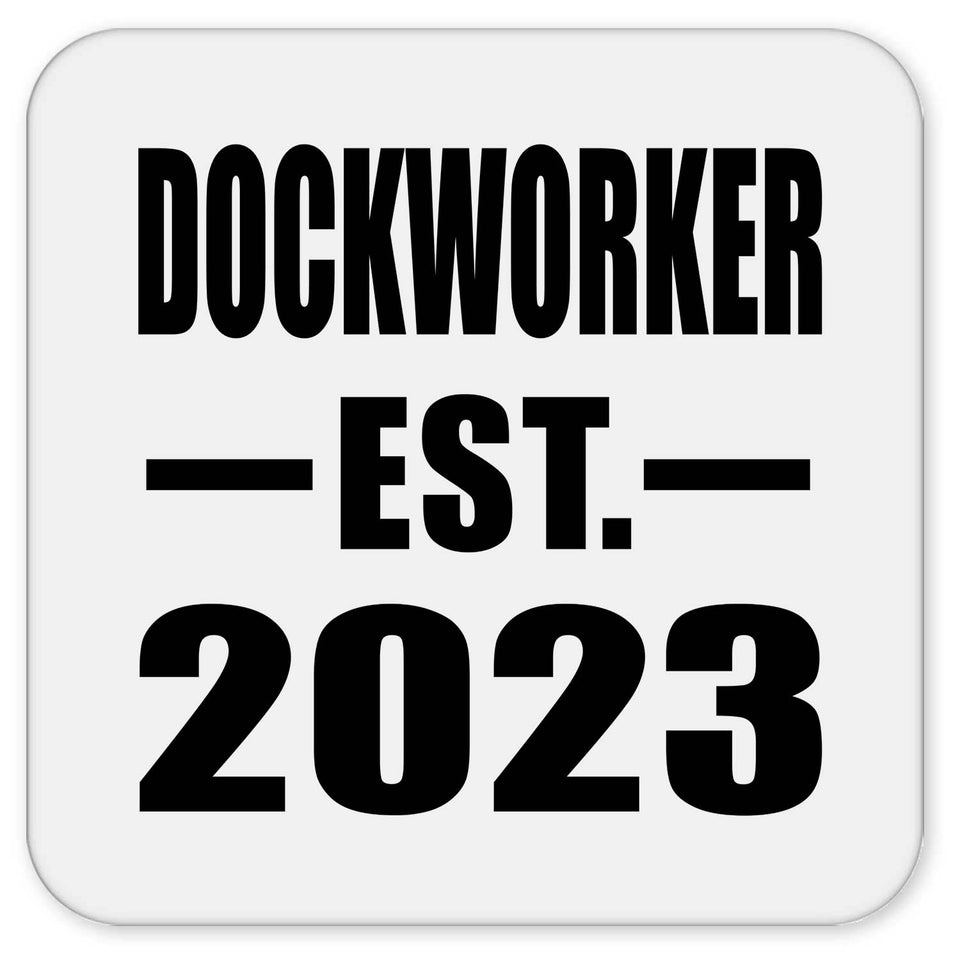 Dockworker Established EST. 2023 - Drink Coaster