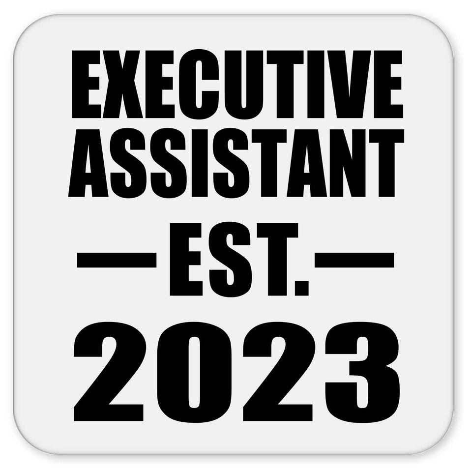 Executive Assistant Established EST. 2023 - Drink Coaster