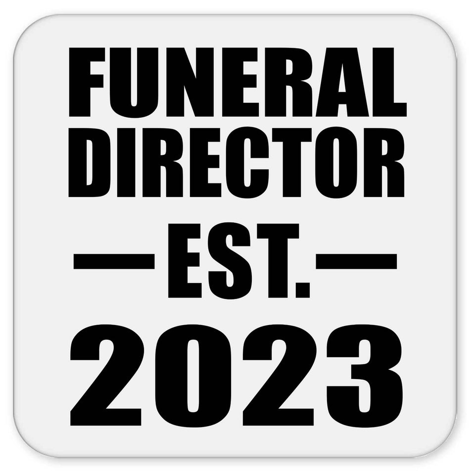 Funeral Director Established EST. 2023 - Drink Coaster