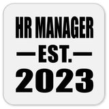HR Manager Established EST. 2023 - Drink Coaster