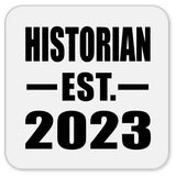 Historian Established EST. 2023 - Drink Coaster